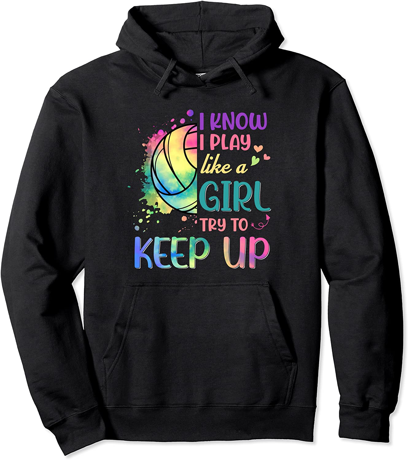 Retro I Know I Play Like A Girl Try To Keep Up Volleyball Pullover Hoodie