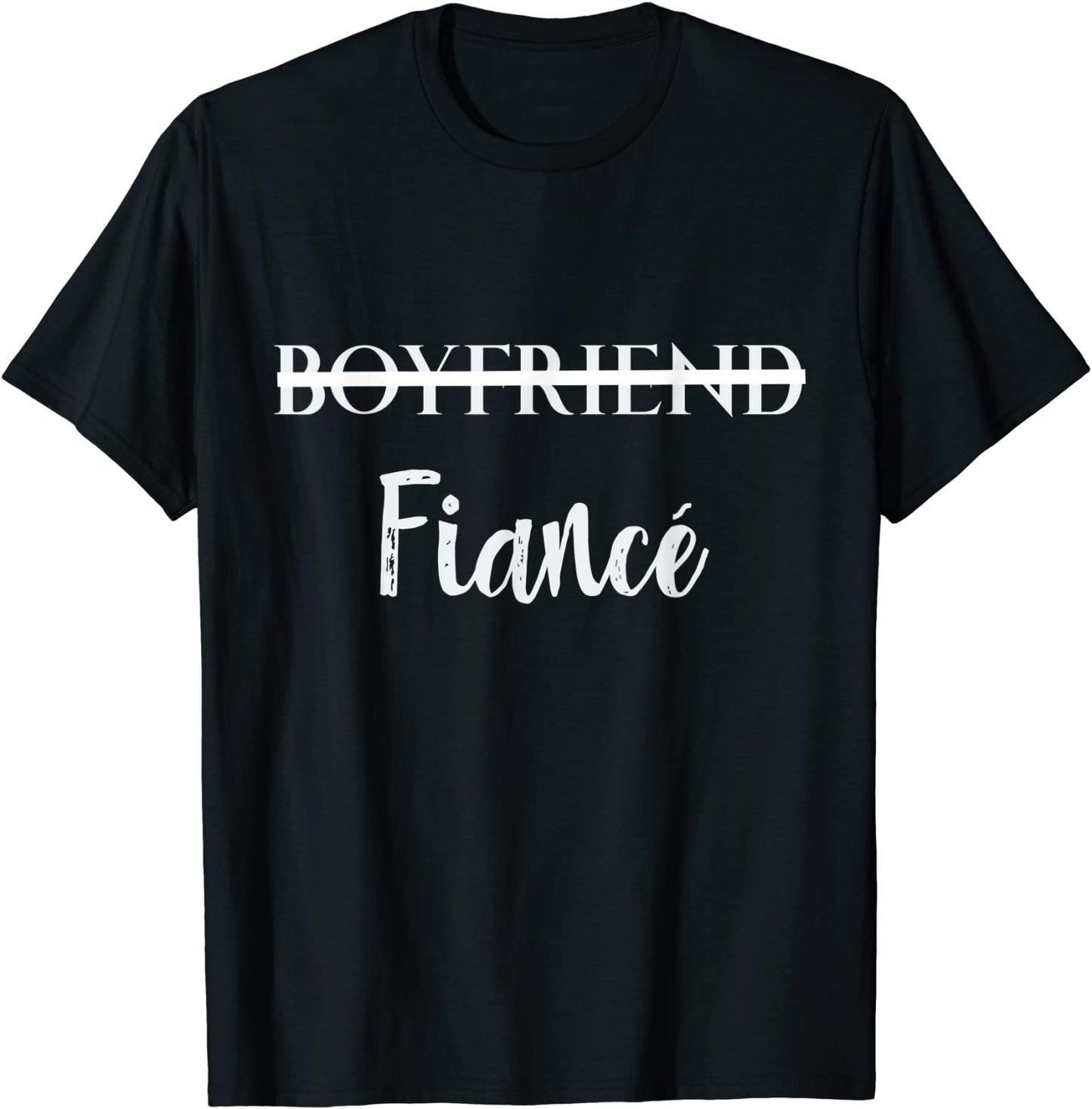 Boyfriend Fiance Engagement Tee Engaged Couples Gift T-Shirt
