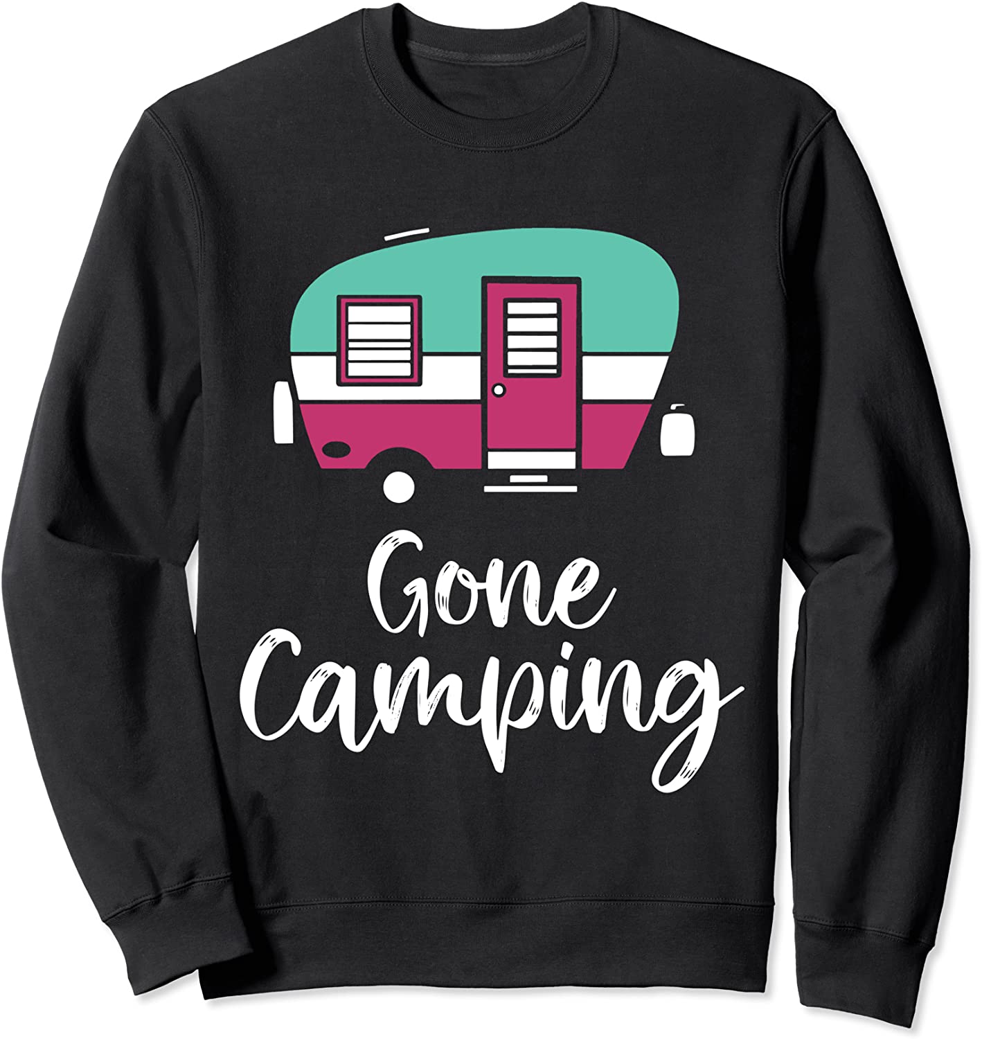 Gone Camping Vintage Trailer Gift Camper Funny Camping Sweatshirt