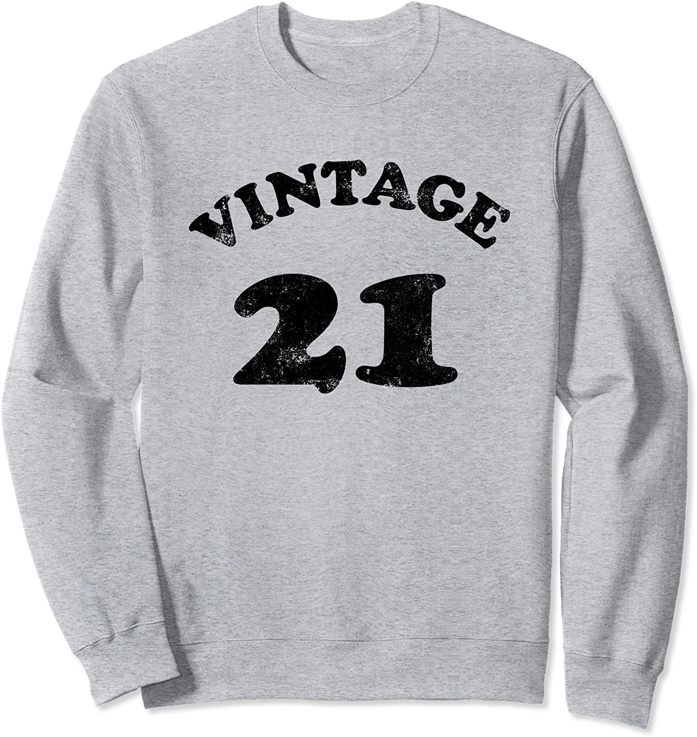 Vintage 21 Year Old Shirt 21st Birthday Sweatshirt