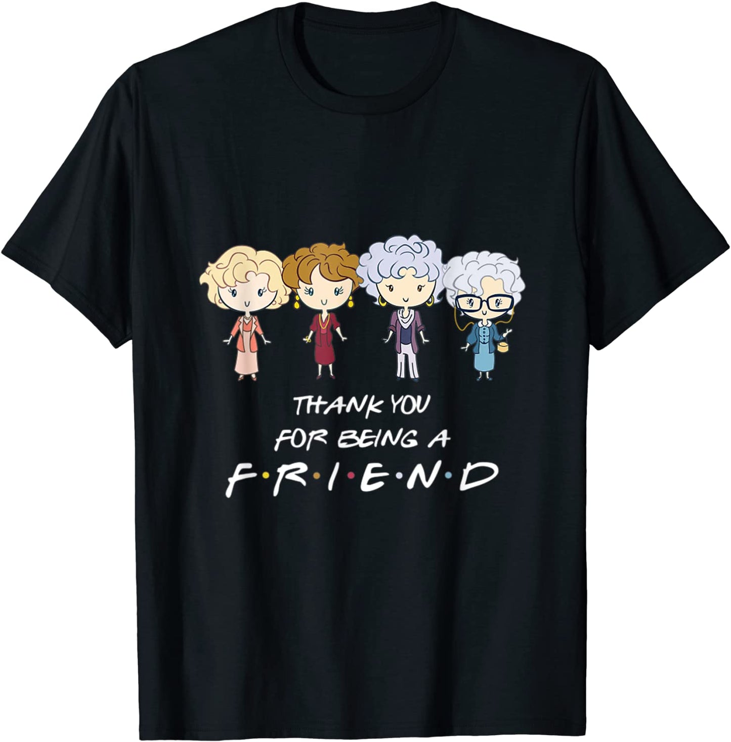 Thank You For - Being A Golden Friend Girls T-Shirt