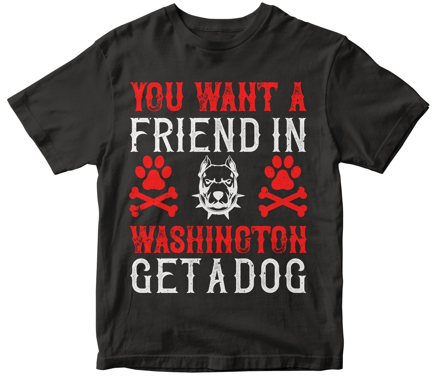 You Want A Friend In Washington Get A Dog