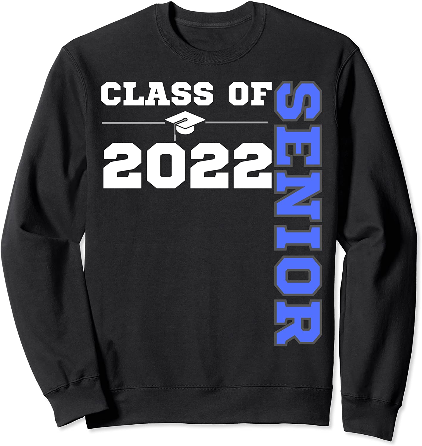 Class of 2022 Senior Year 22 Back to School Colors Blue Sweatshirt