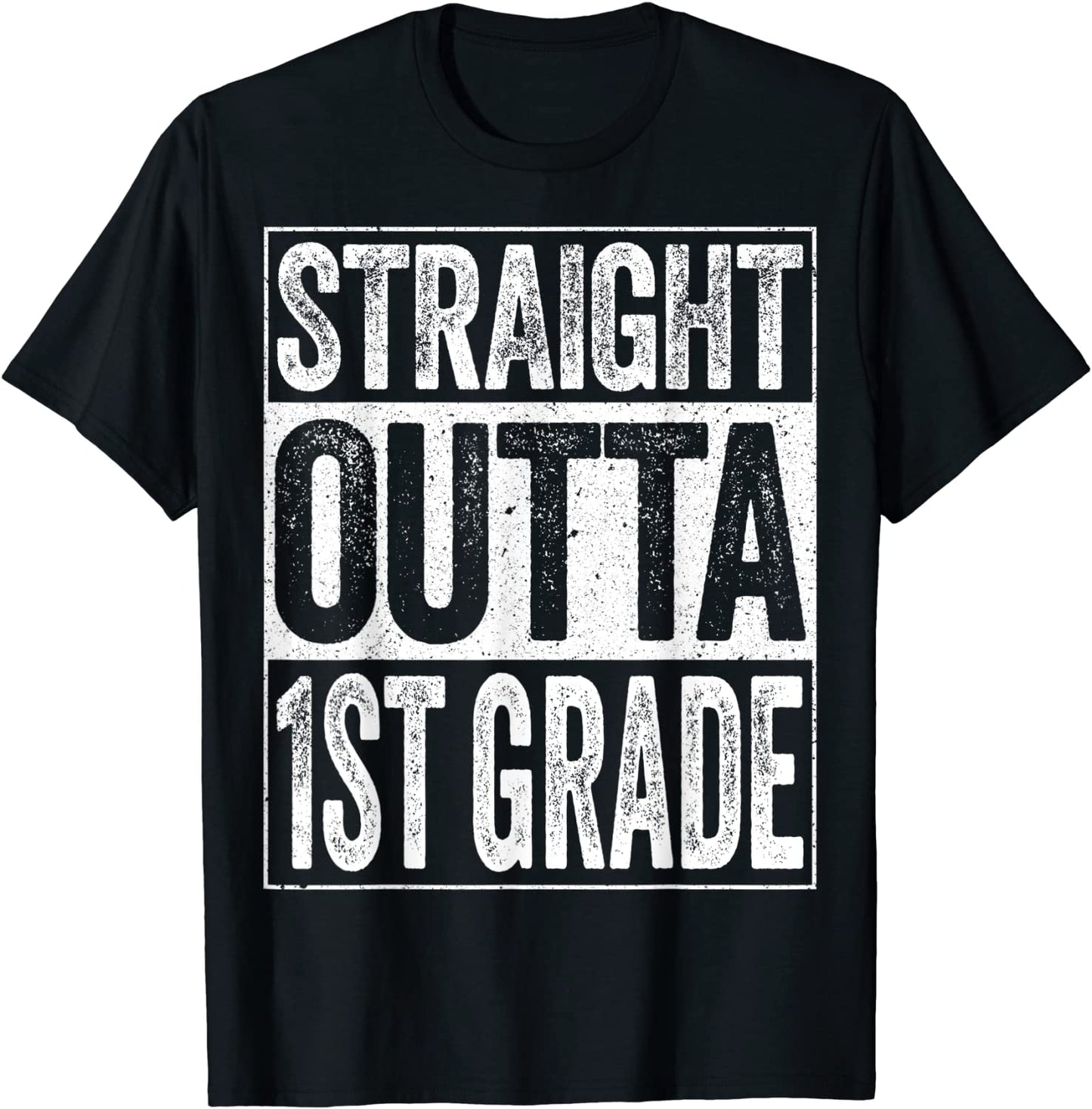 Straight Outta 1st Grade T-Shirt Funny First Grade Gift T-Shirt
