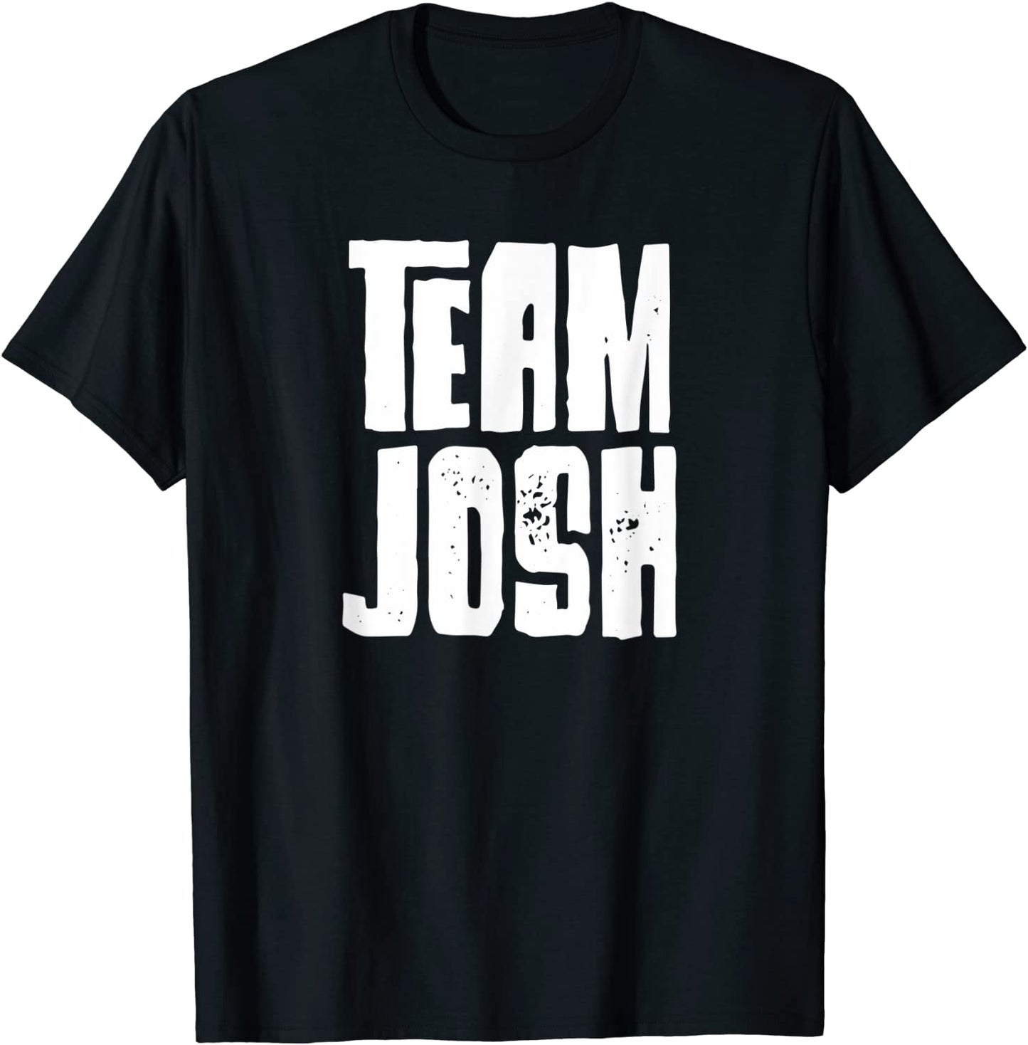 Team Josh Son Dad Husband Grandson Sports Family Group T-Shirt