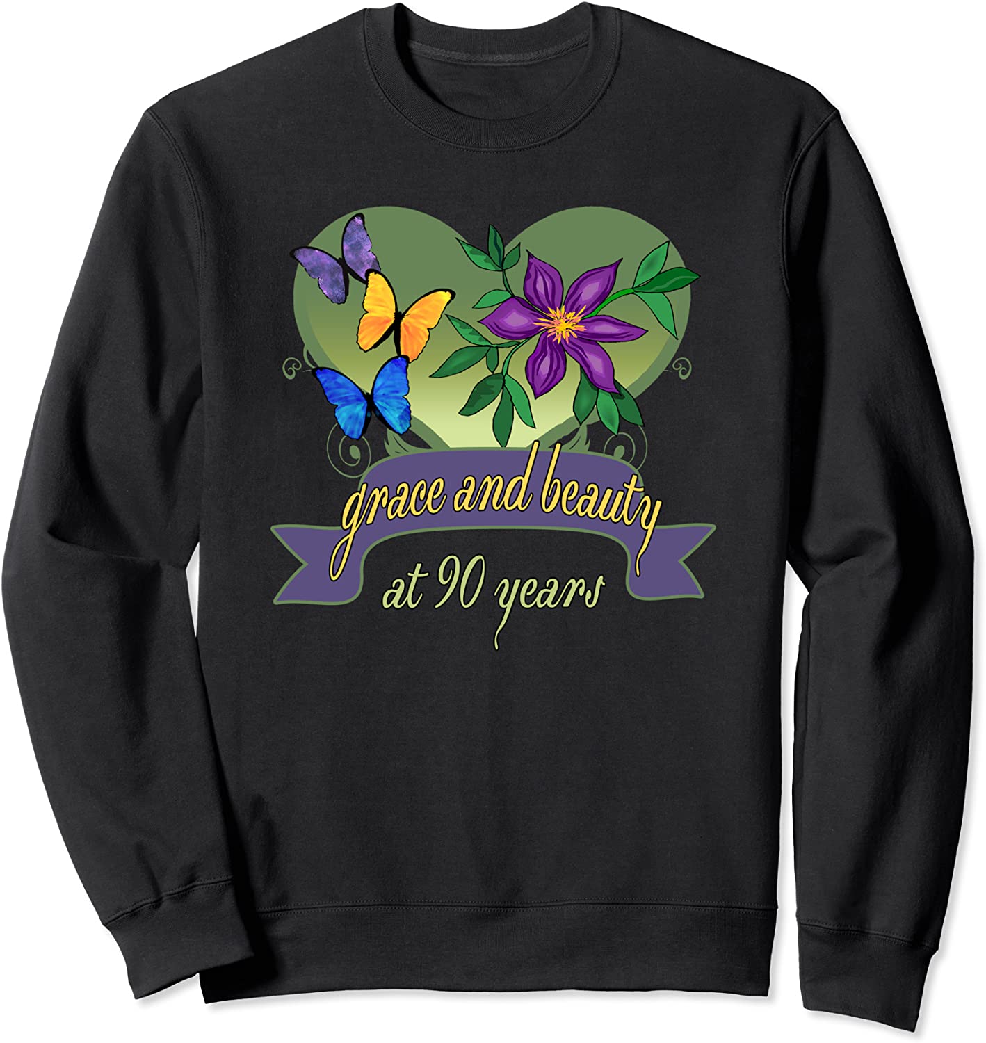 90th Birthday Grace and Beauty Gifts - Happy 90th Birthday Sweatshirt