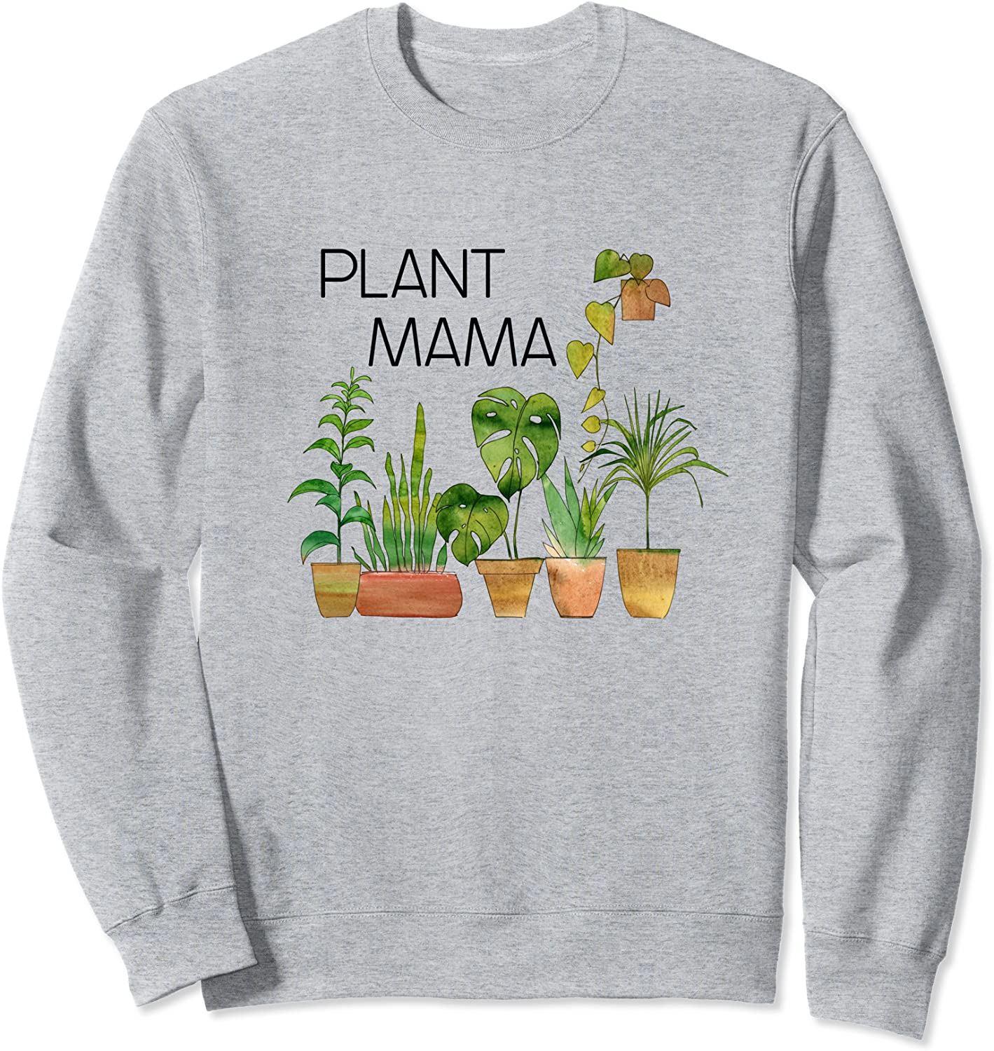 Plant Mama Crazy Plant Lady Monstera Mom Gift Sweatshirt