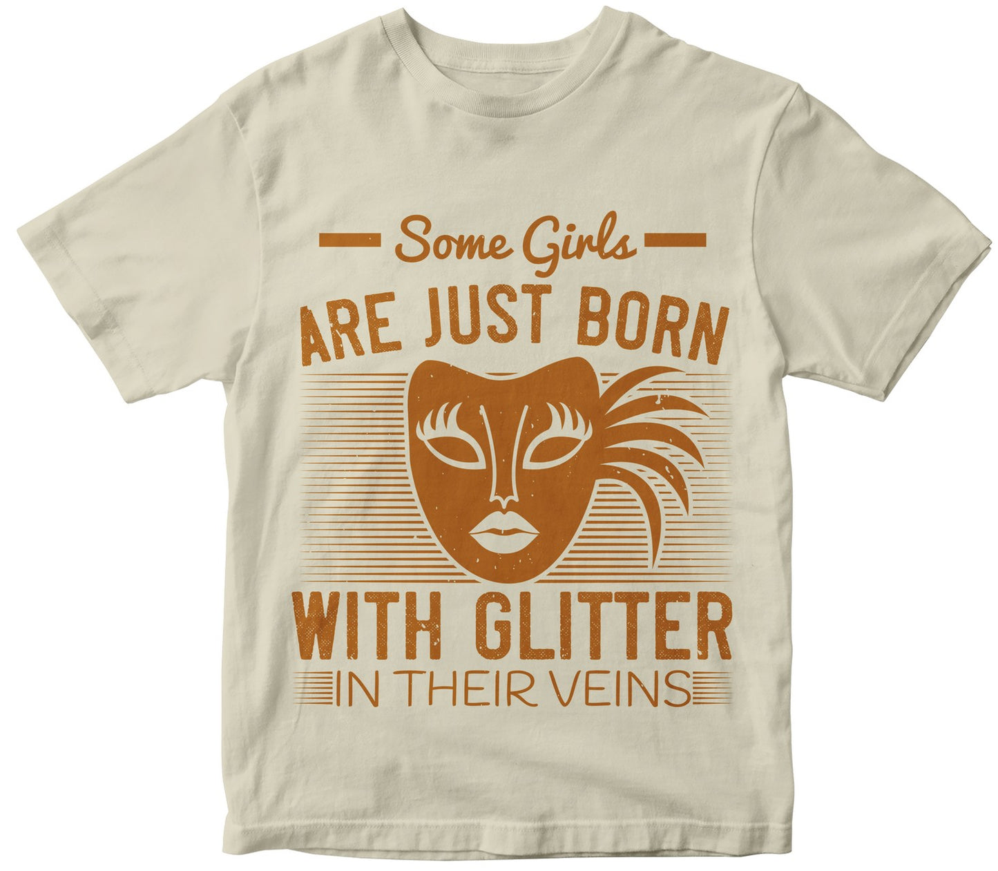 Some Girls Are Just Born With Glitter In Their Veins