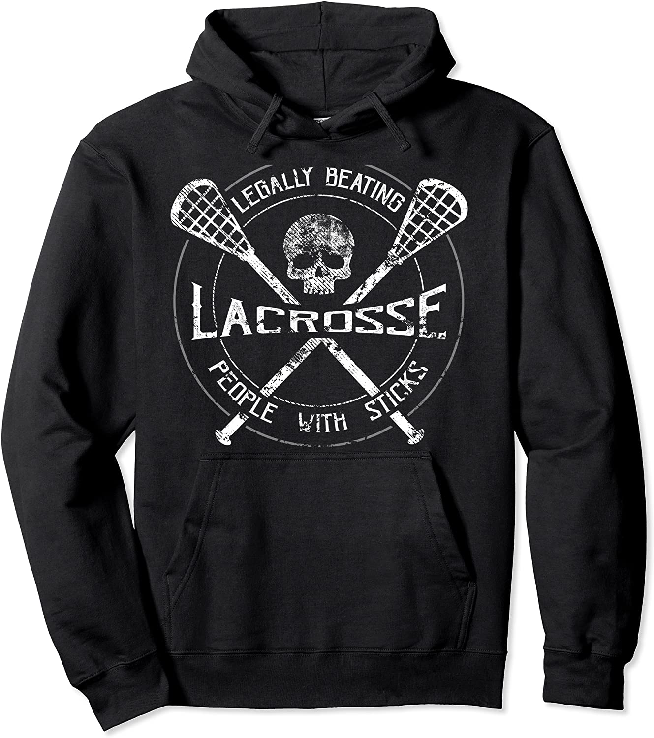 Funny Lacrosse Hoodie - Legally Beating People With Sticks