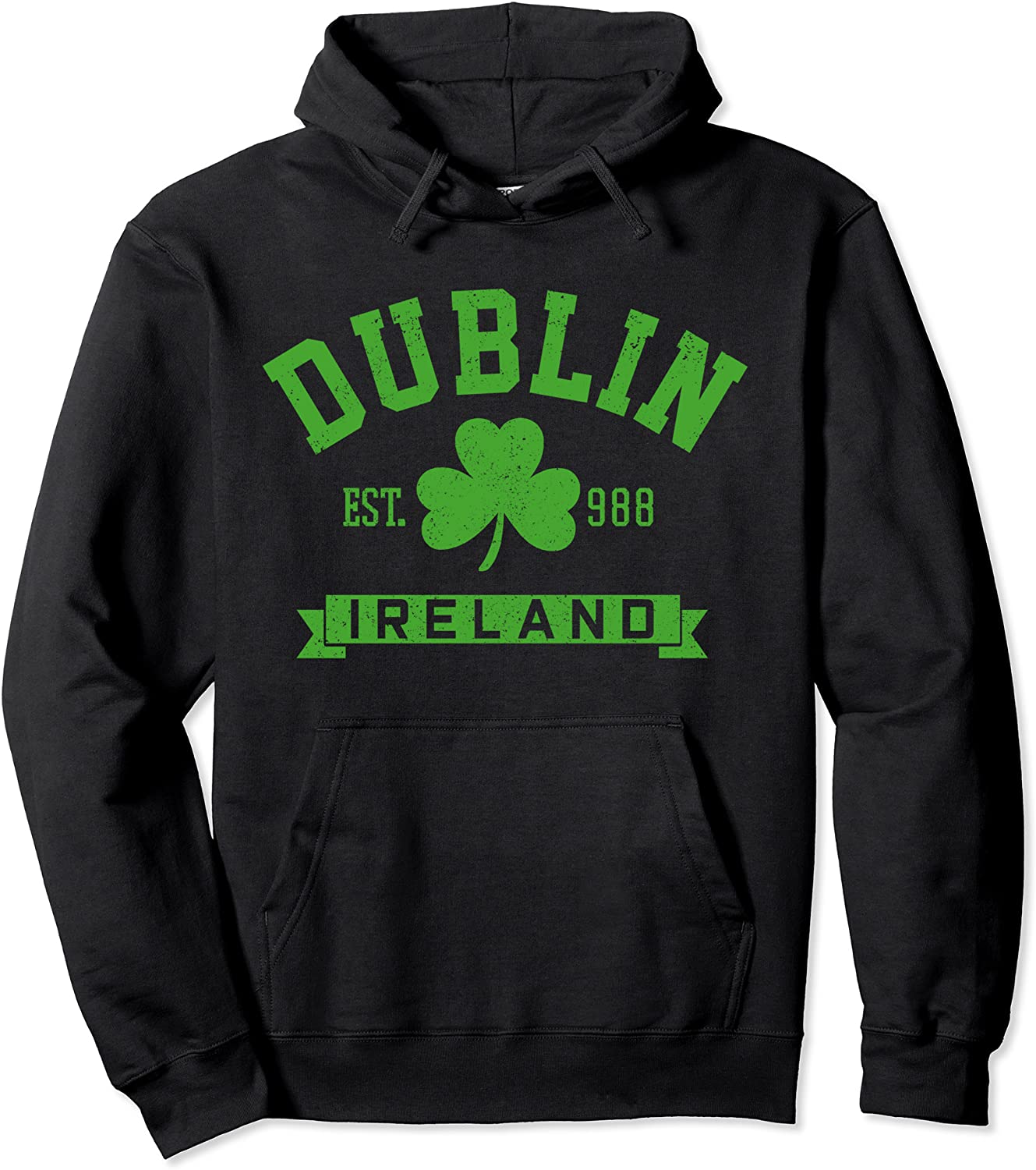 Dublin Ireland Est 988 Clover Leaf Shamrock St Patricks Day Pullover Hoodie