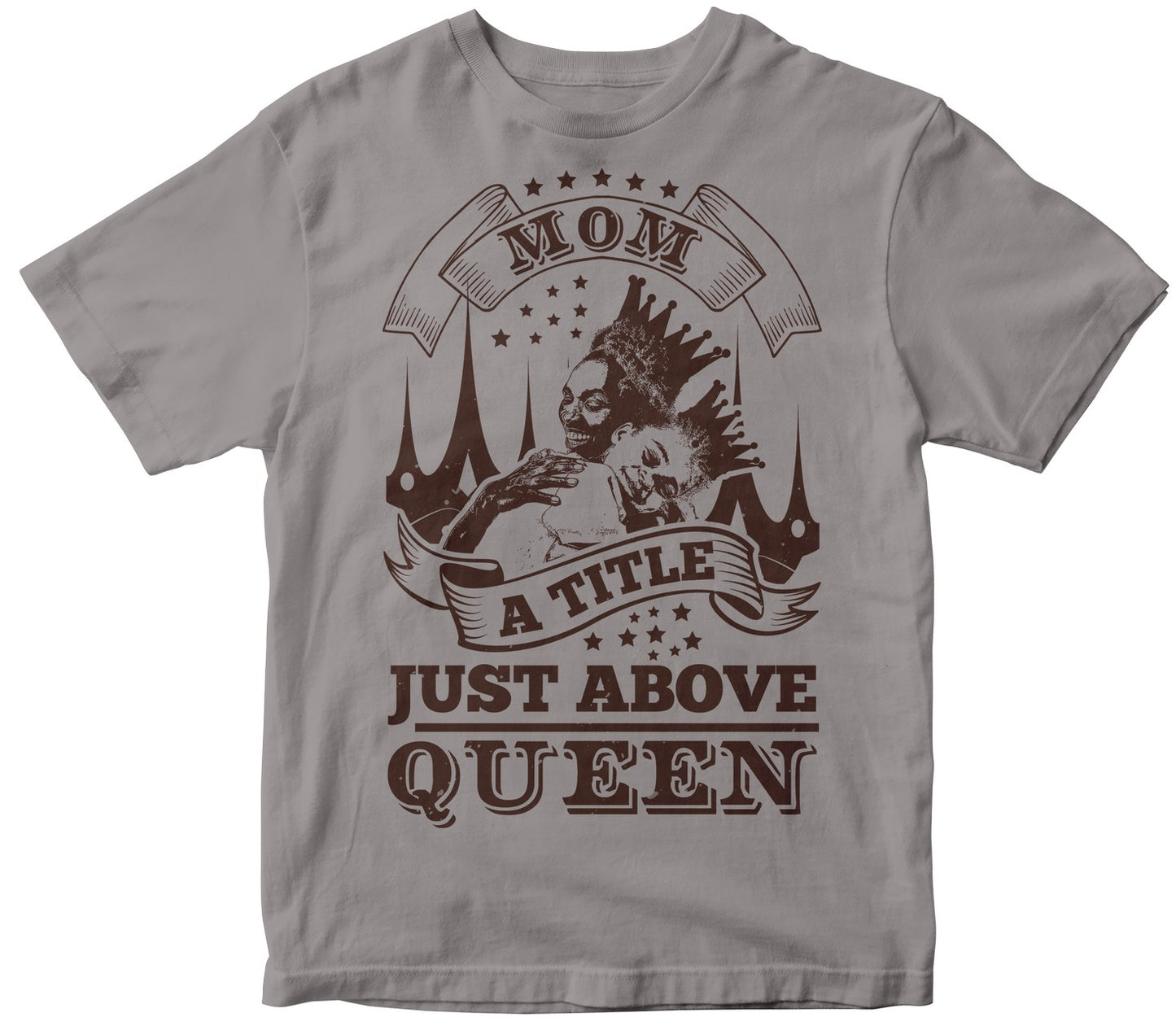 Mom A Title Just Above Queen Collection