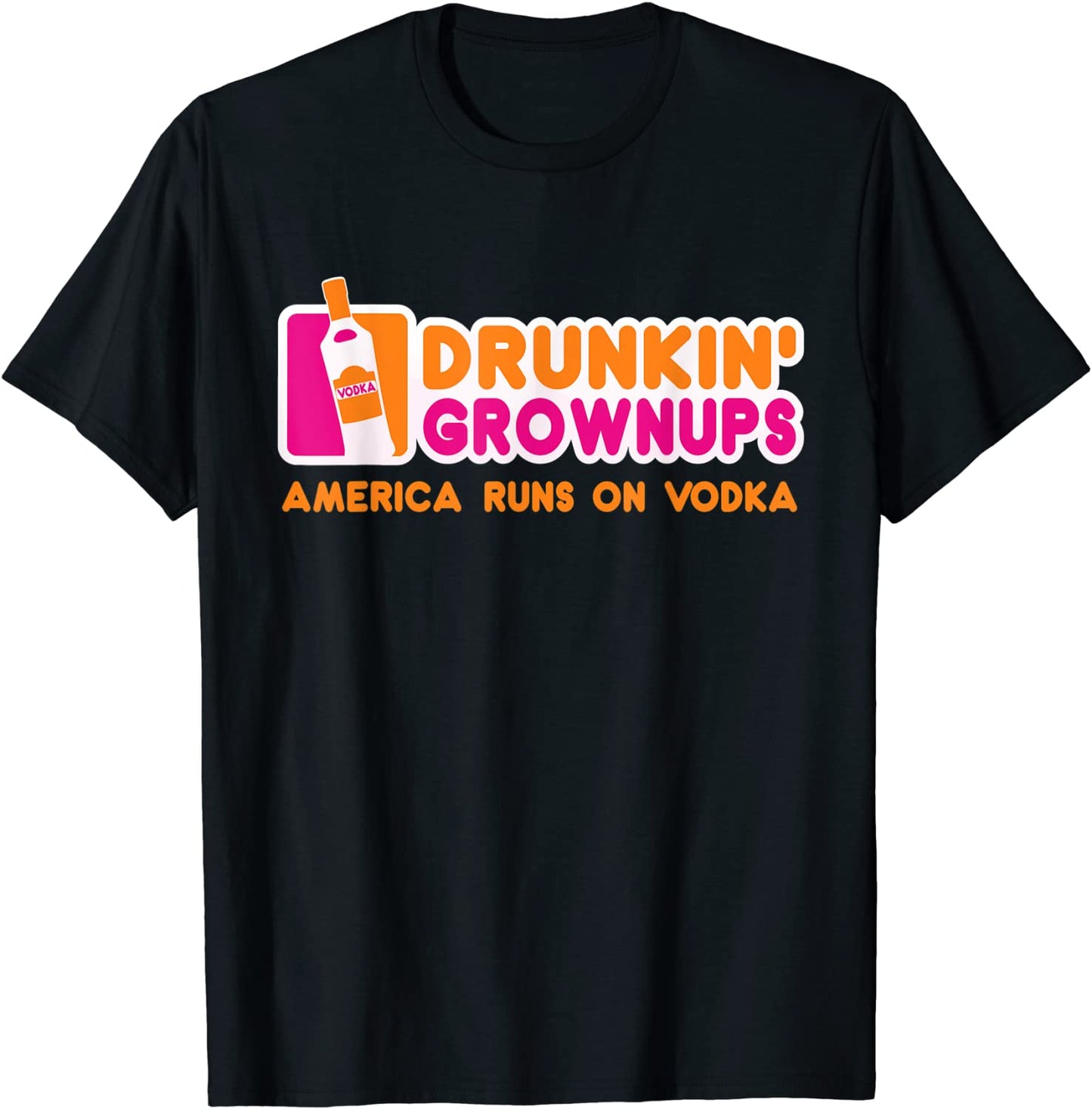 Vodka Gifts Funny Vodka Shirts Men Women Drunkin Grownups T-Shirt