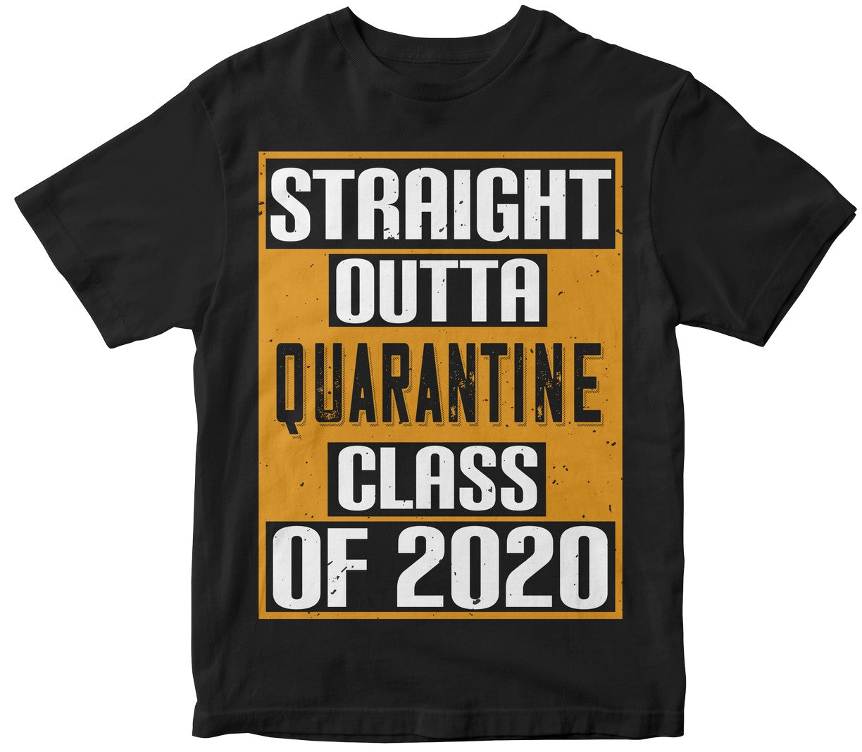 Straight Outta Quarantine Class Of 2020