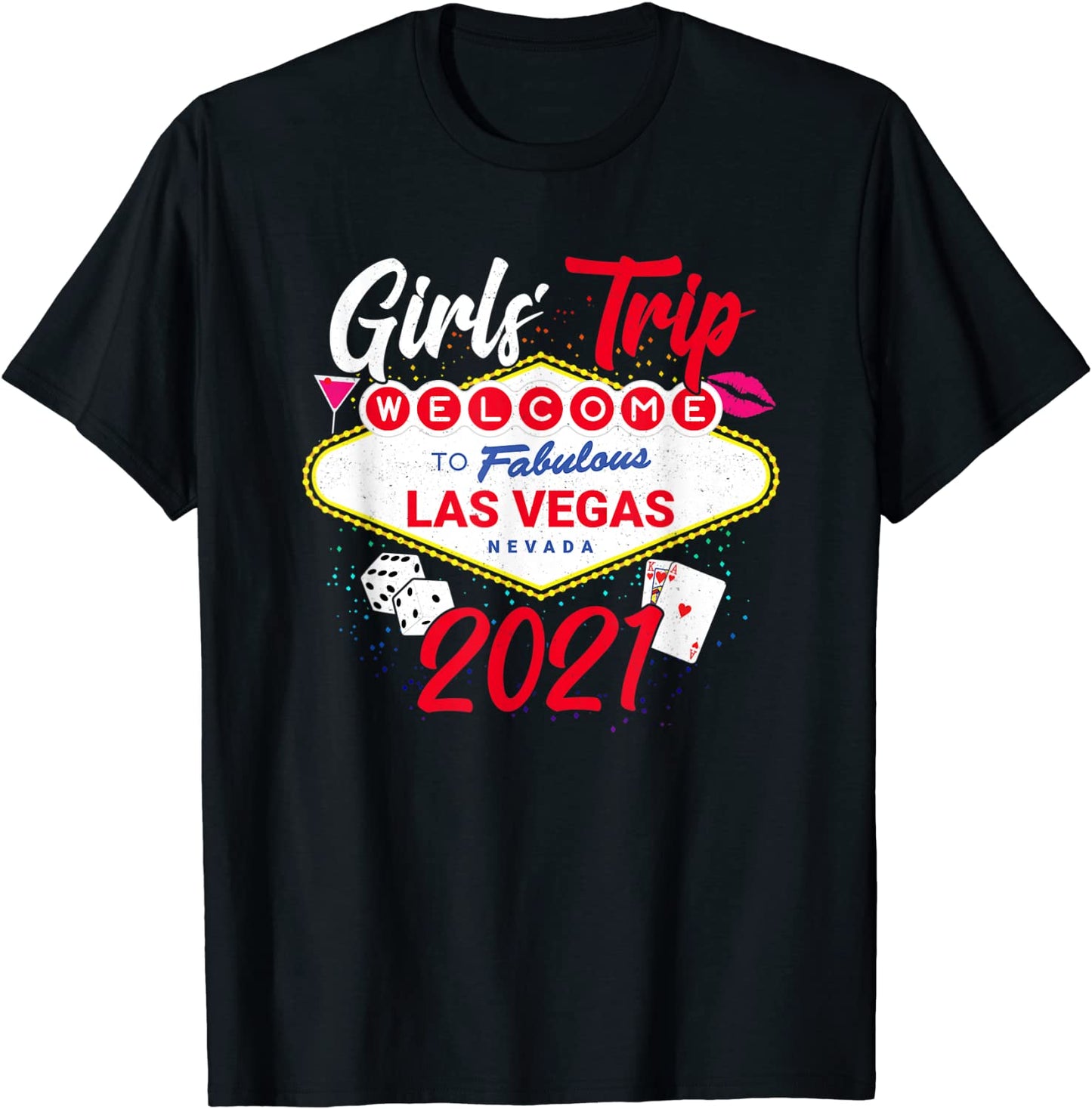 Vegas Girls Trip - Party in Las Vegas - Girls Trip 2021 T-Shirt