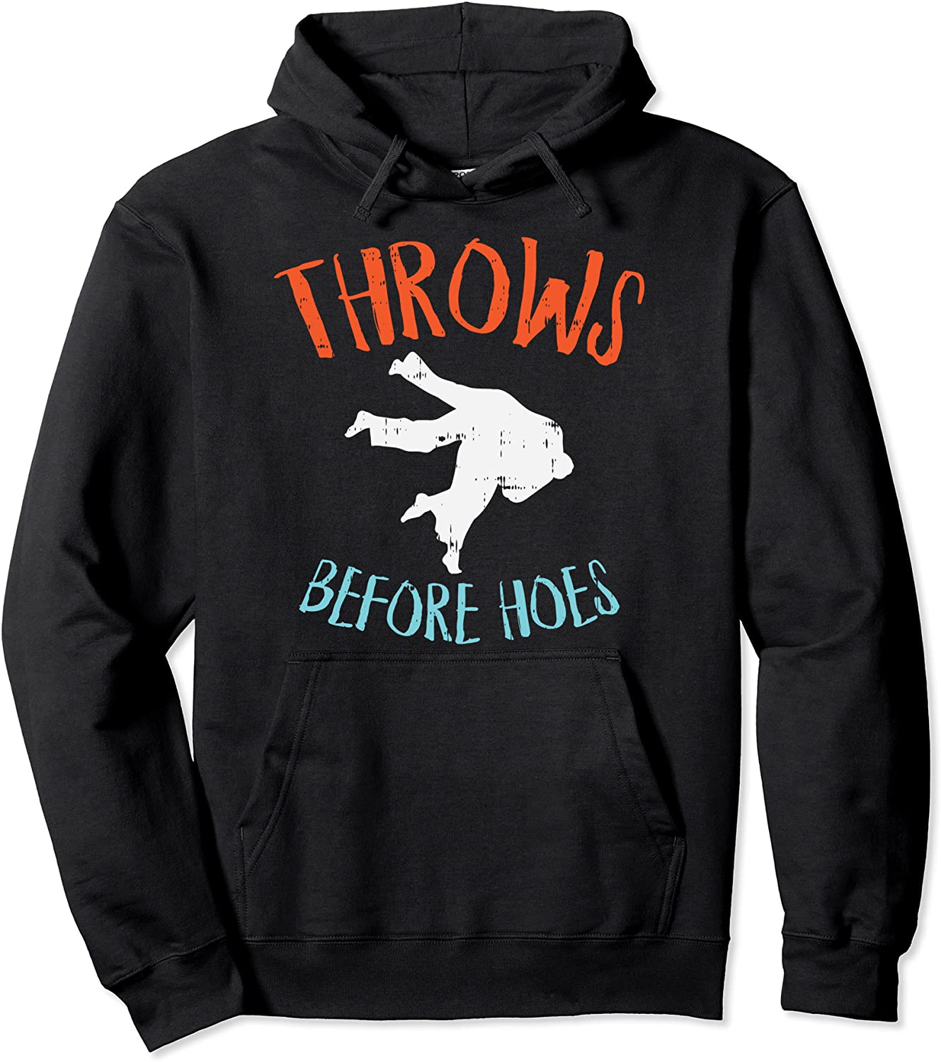 Throws Before Hoes Funny Jiu Jitsu Judo Martial Arts Gift Pullover Hoodie