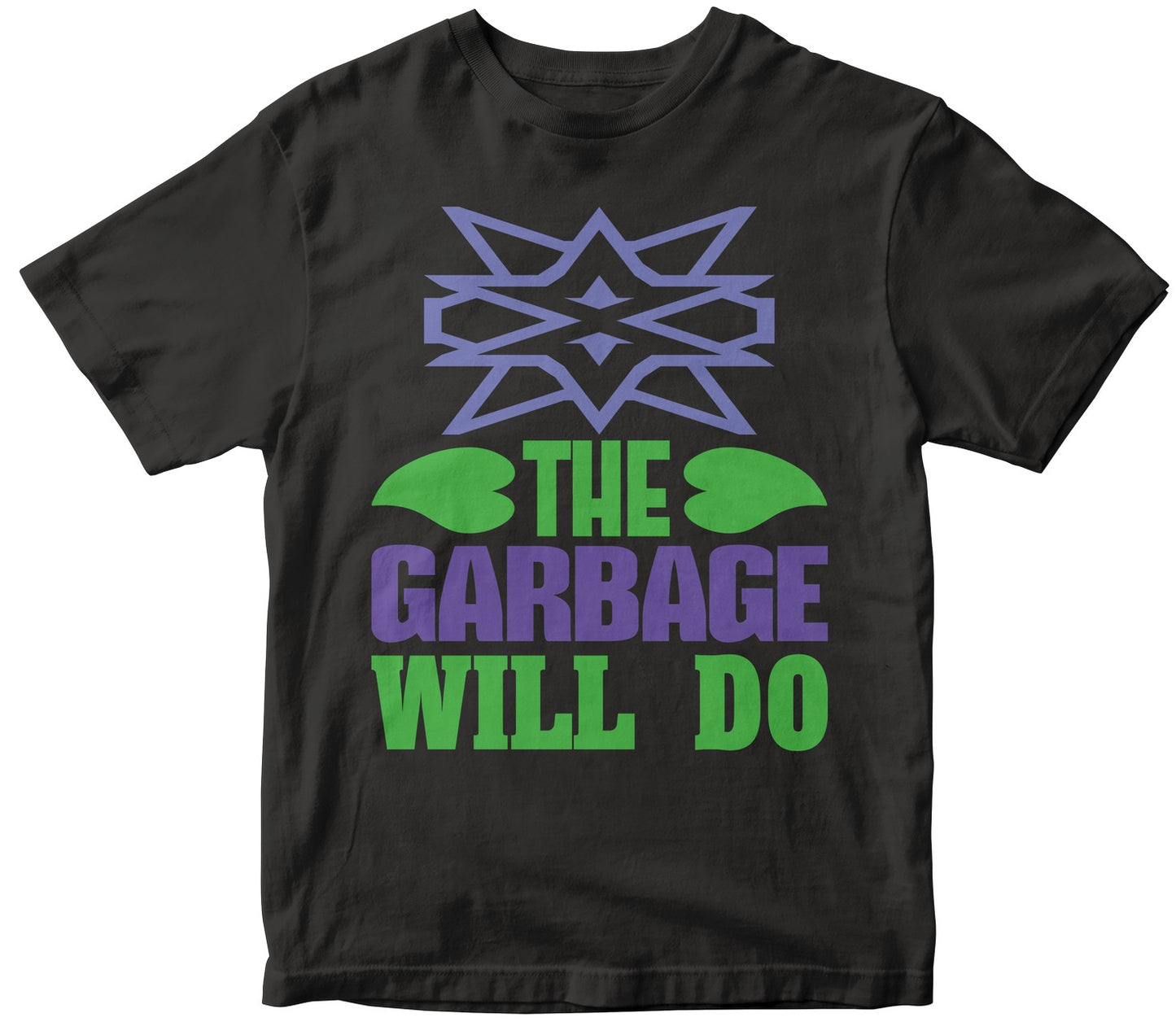The Garbage’Ll Do