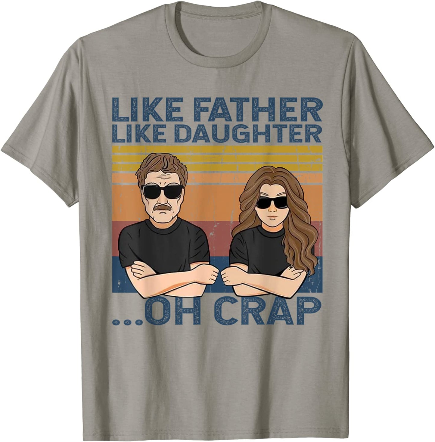 Like Father Like Daughter Oh Crap T-Shirt