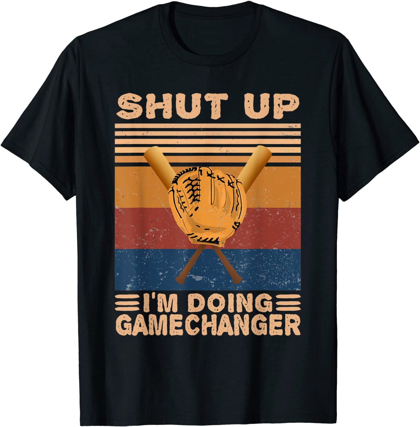 Shut Up Im Doing Game Changer Baseball Vintage Retro Sport T-Shirt