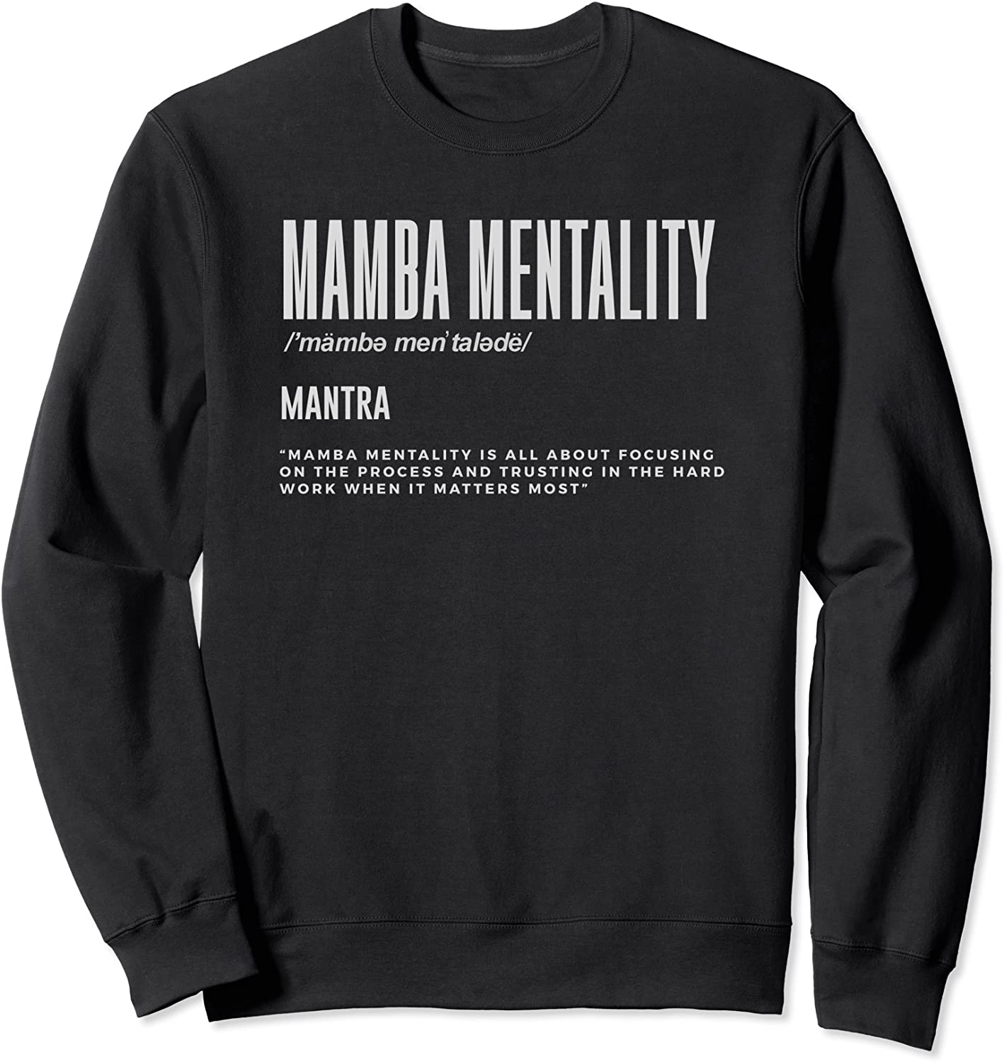 Mamba Mentality Motivational Quote Inspirational Definition Sweatshirt