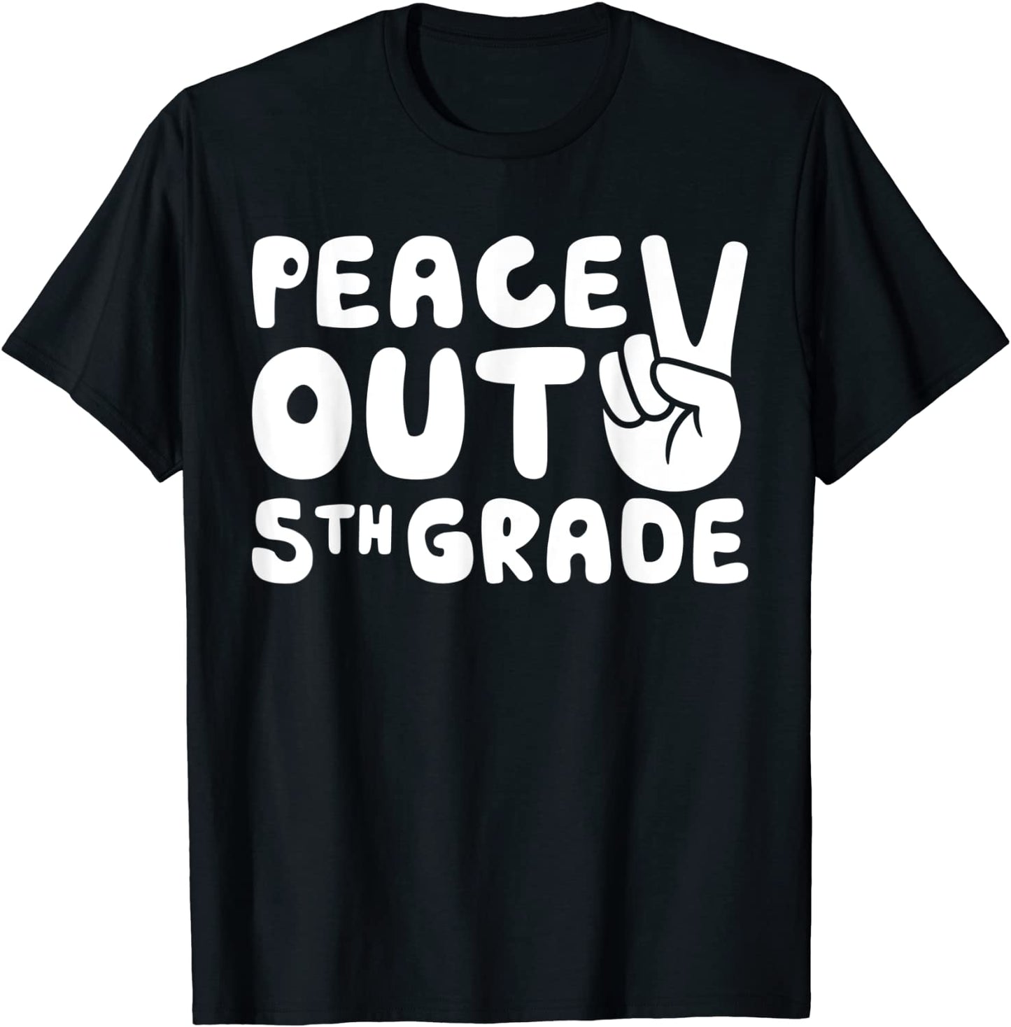 Peace Out 5th Grade T-Shirt Fifth Grade Graduation Gift T-Shirt