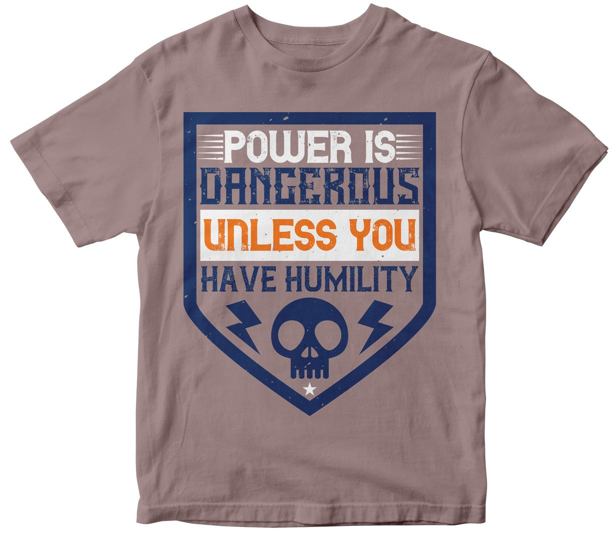 Power Is Dangerous Unless You Have Humility Collection
