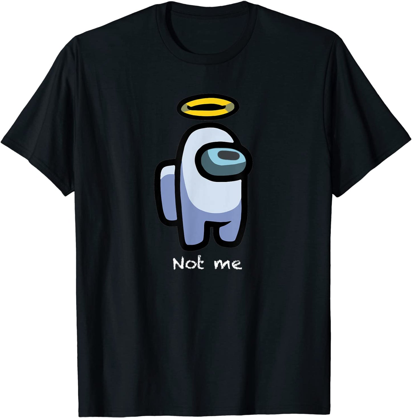 Not me T-Shirt