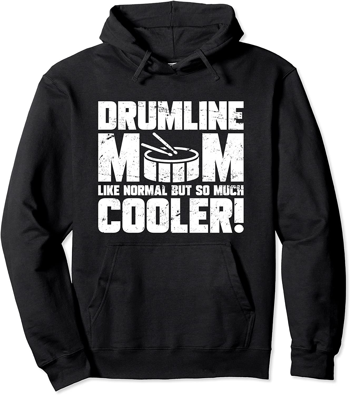 Marching Band Drummer Drumline Mom Funny Pullover Hoodie