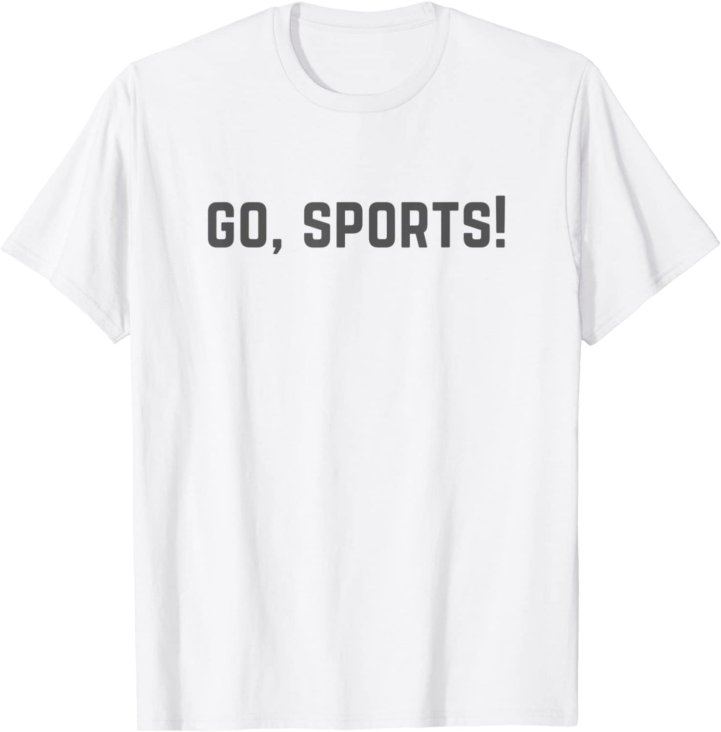Go Sports Funny Sarcastic Football T-Shirt