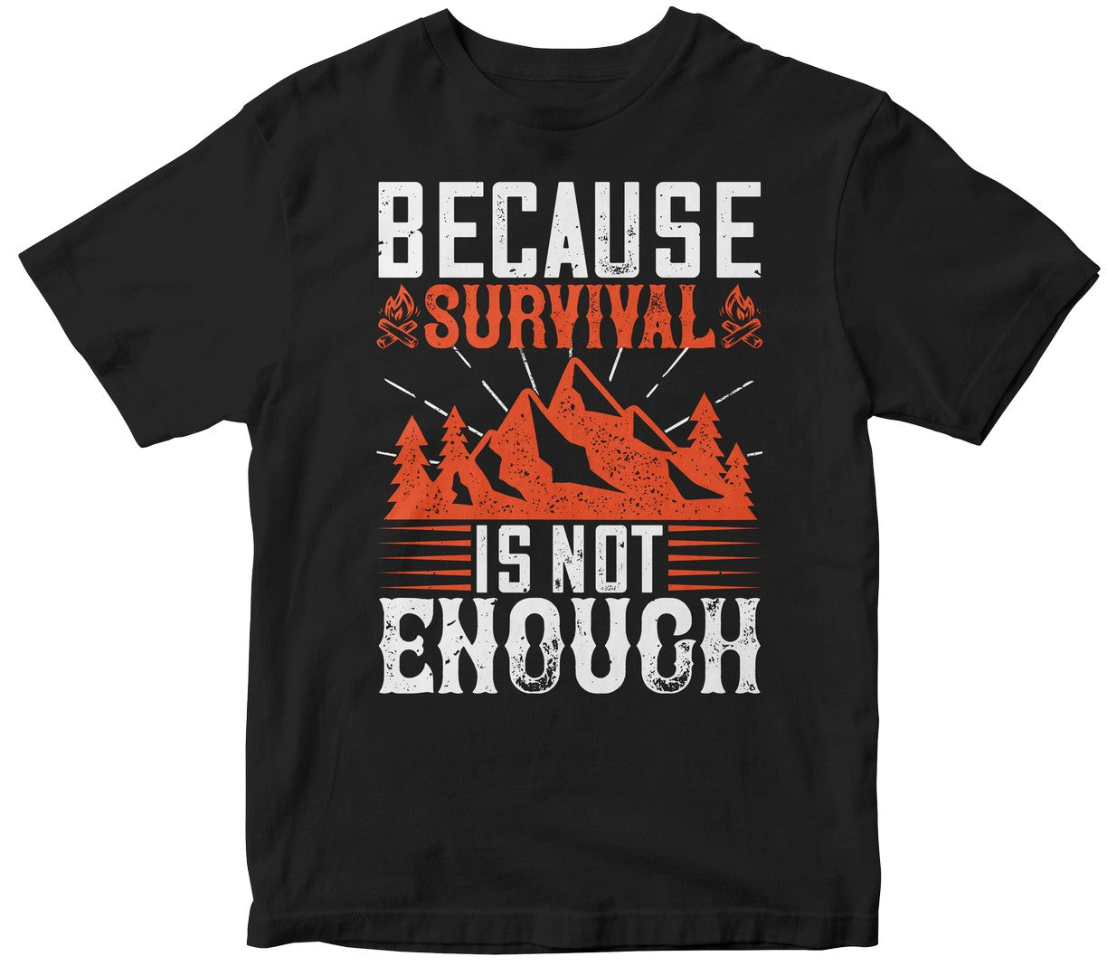 Because Survival Is Not Enough