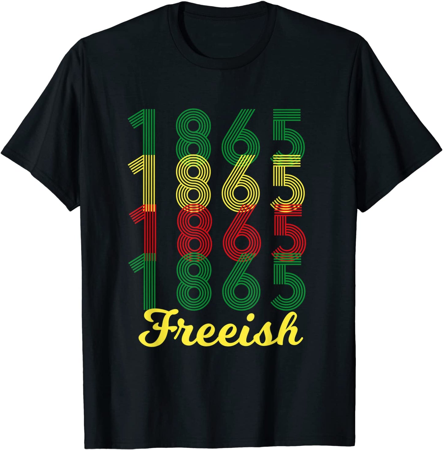 Freeish Since 1865 African American Black Pride T-Shirt
