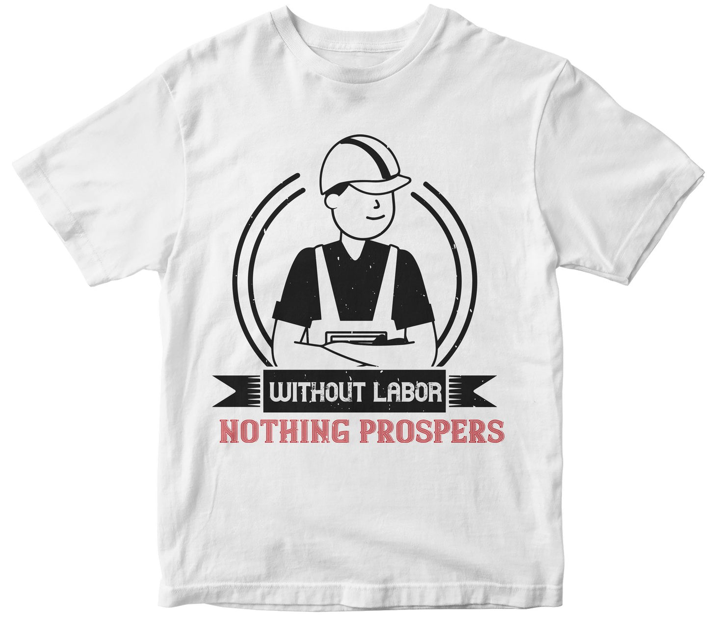 Without Labor Nothing Prospers-0