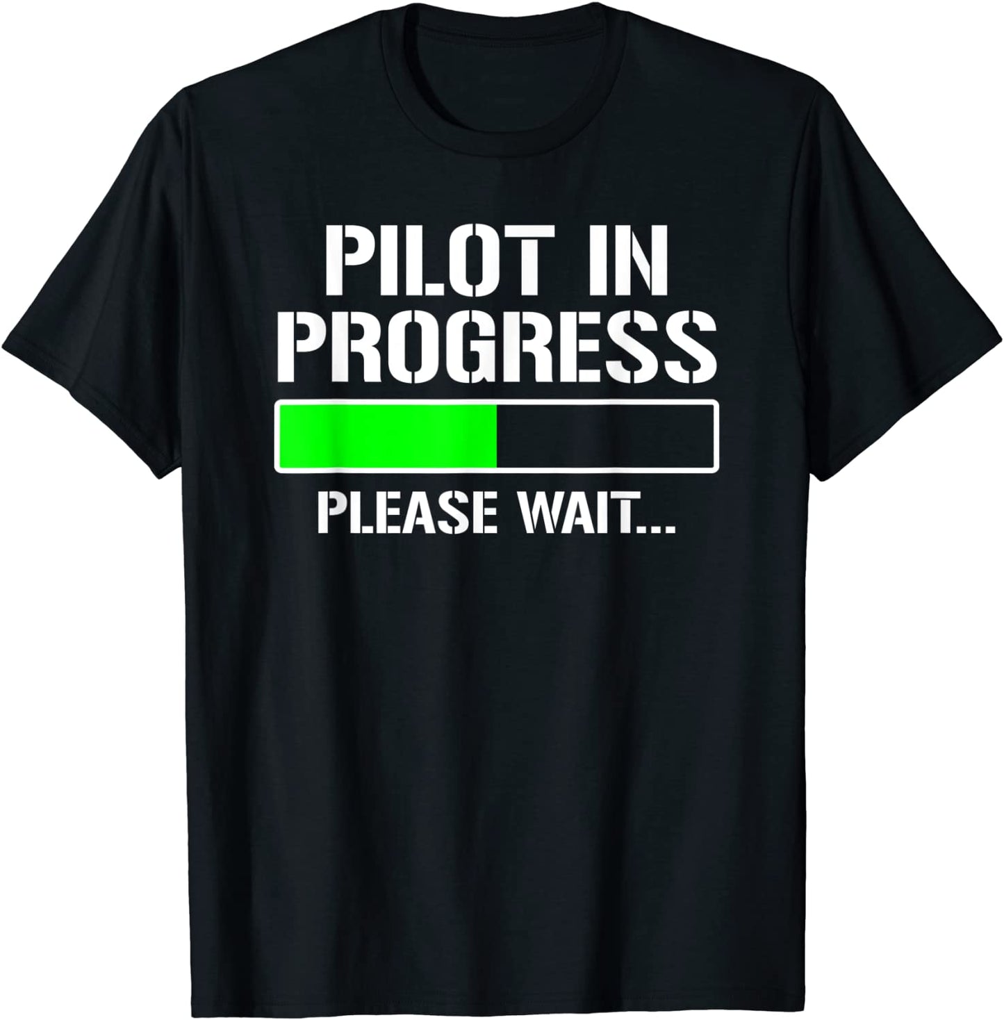 Pilot In Progress T-shirt Funny Flight School Student Tee