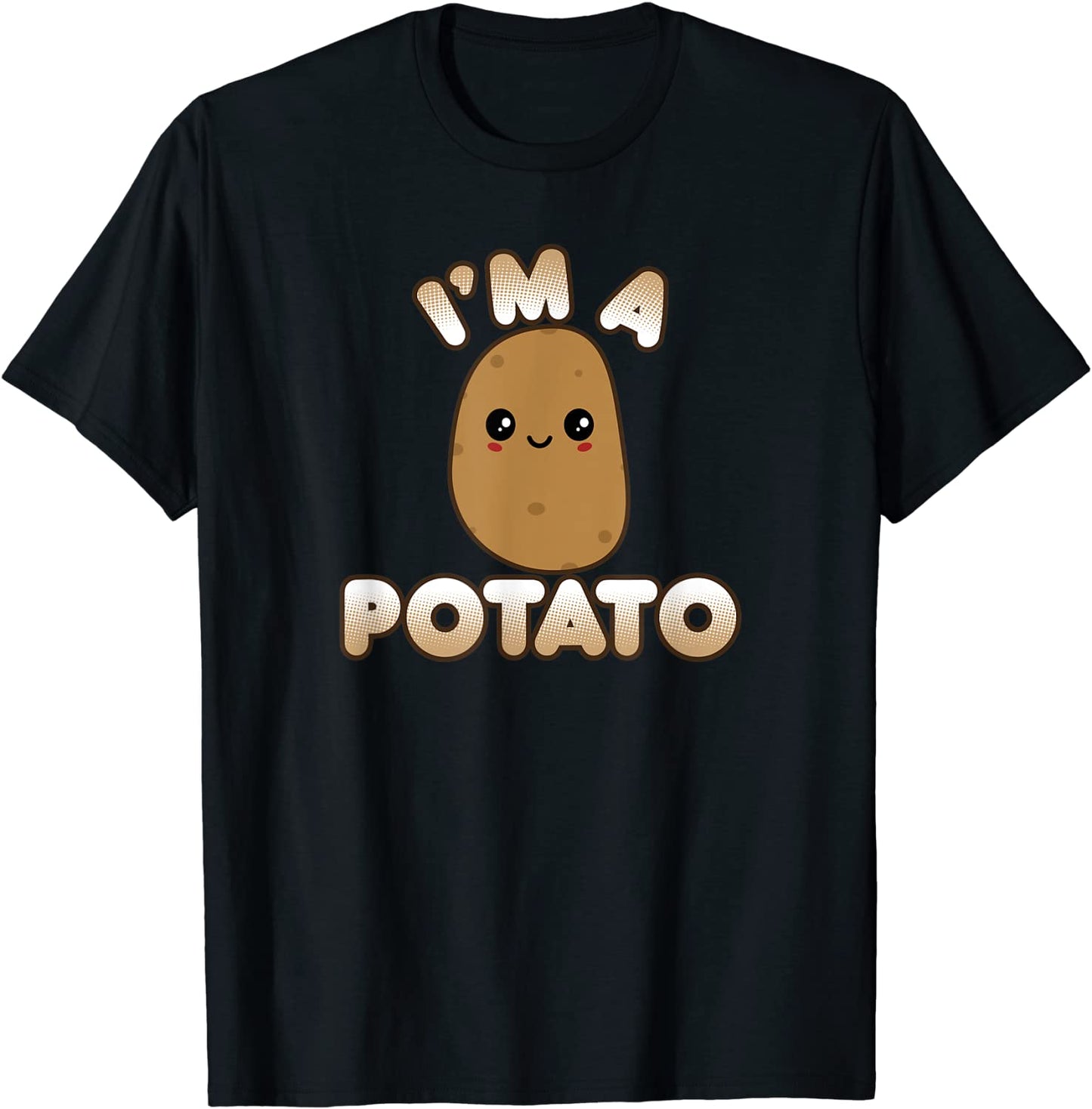 Funny Potato Costume Cute Kawaii Style Smiling Im A Potato T-Shirt