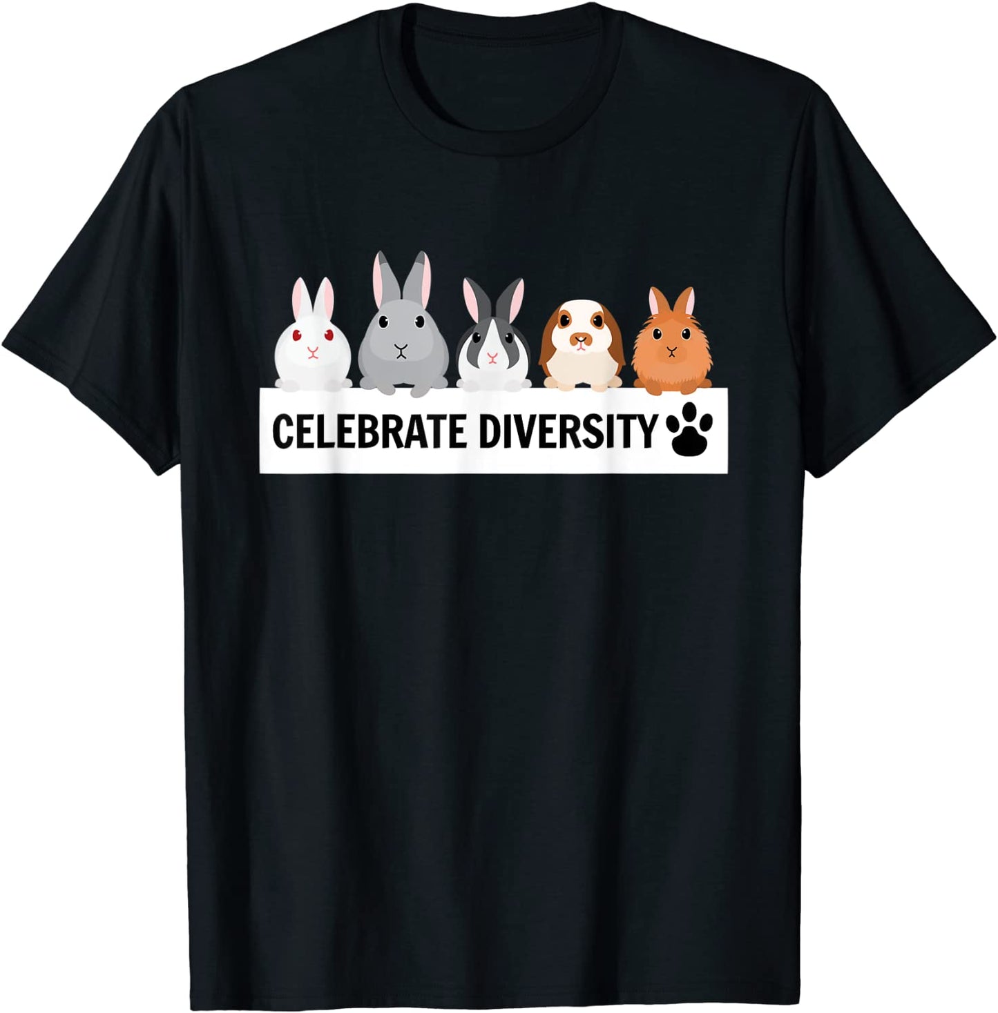 Celebrate Diversity Pet Bunnies Cute Gift for Rabbit Lovers T-Shirt
