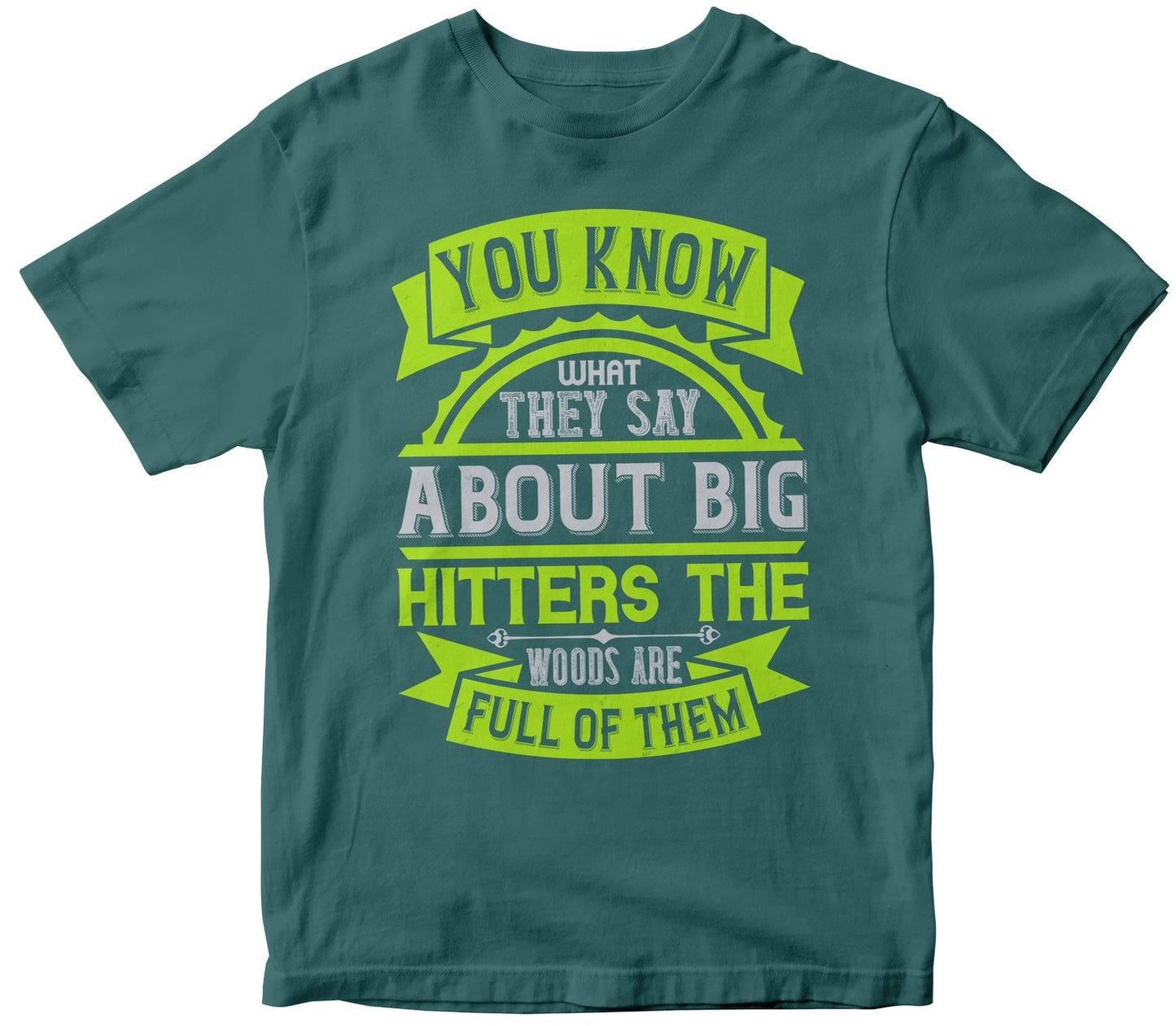 You Know What They Say About Big Hitters…The Woods Are Full Of Them-0