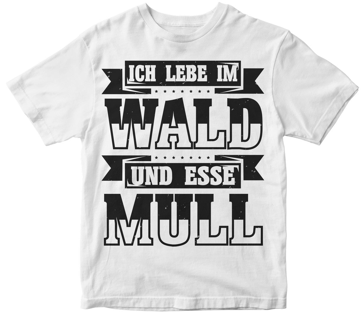 Ich Lebe Im Wald Und Esse Mull