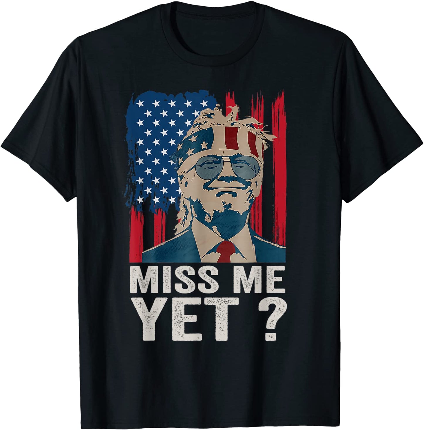 VintageMiss MeYetFunny TrumpIs Still My President Gift T-Shirt
