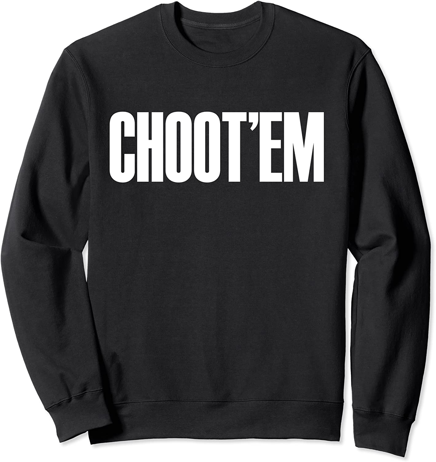 Chootem Sweatshirt