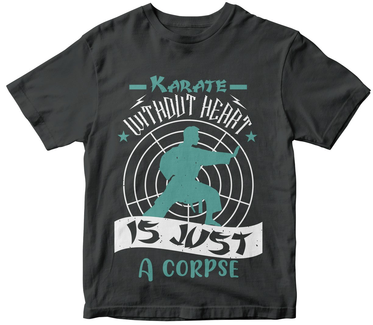 Karate Without Heart Is Just A Corpse