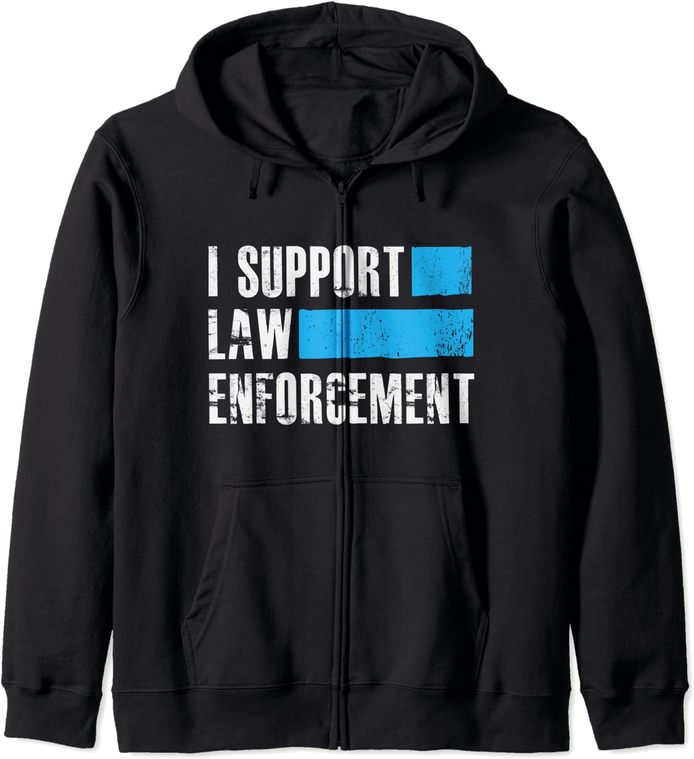 I Support Law Enforcement - Cops Leos Police Hoodie