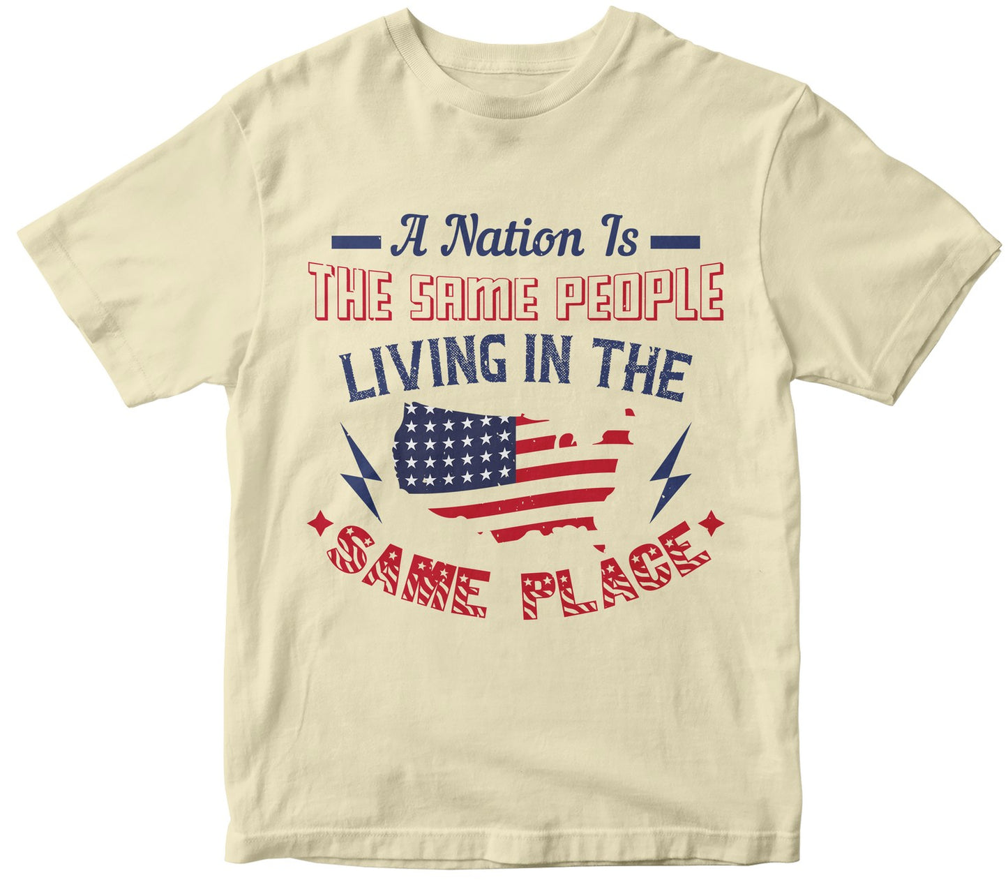 A Nation Is The Same People Living In The Same Place