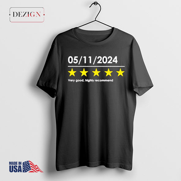 05 11 2024 Very Good Highly Recommend Trump Merch Sweatshirt Retro