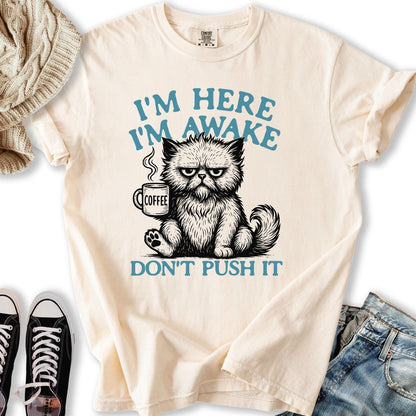 Im Here Im Awake T Hoodie Vintage Merch