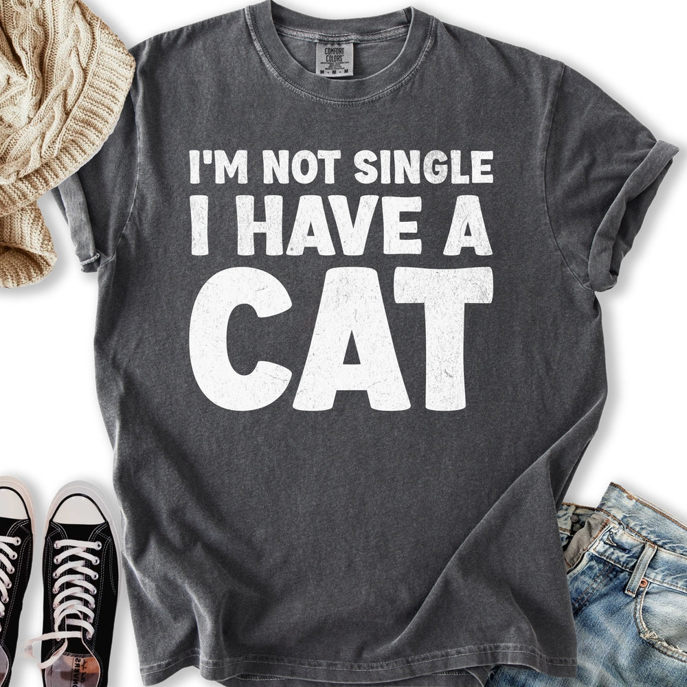 I M Not Single T Shirt Authentic Outfit