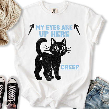 My Eyes Are Up Here T Sweatshirt Authentic Apparel