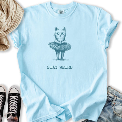Stay Weird T Sweatshirt Exclusive Style