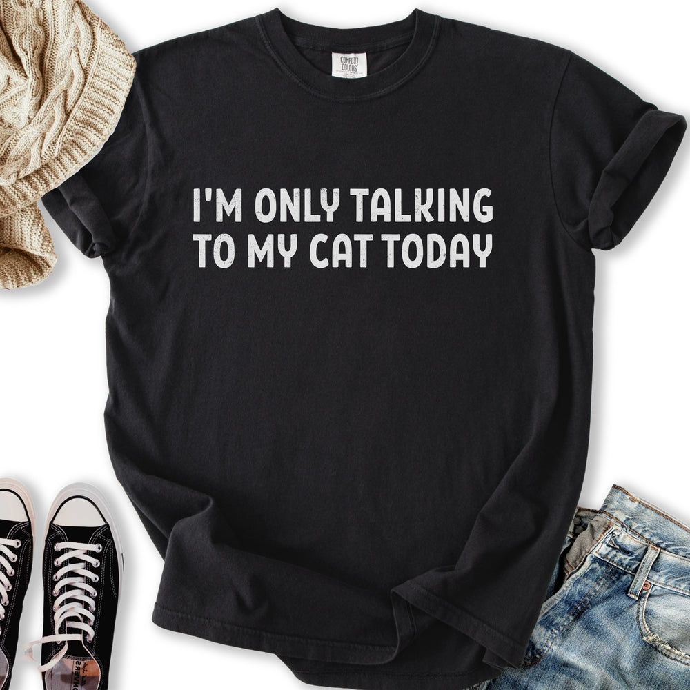 Only Talking To My Cat T Shirt Vintage Art