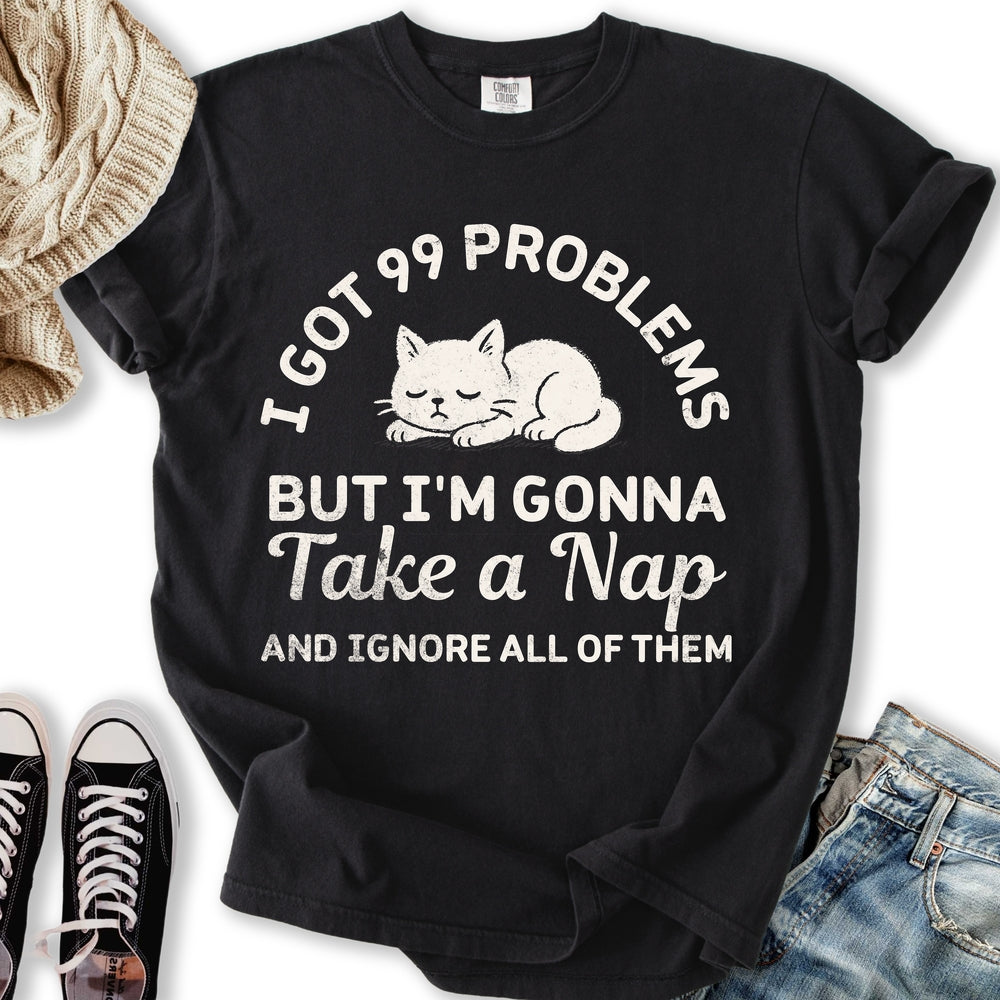 99 Problems T TShirt Retro Gift