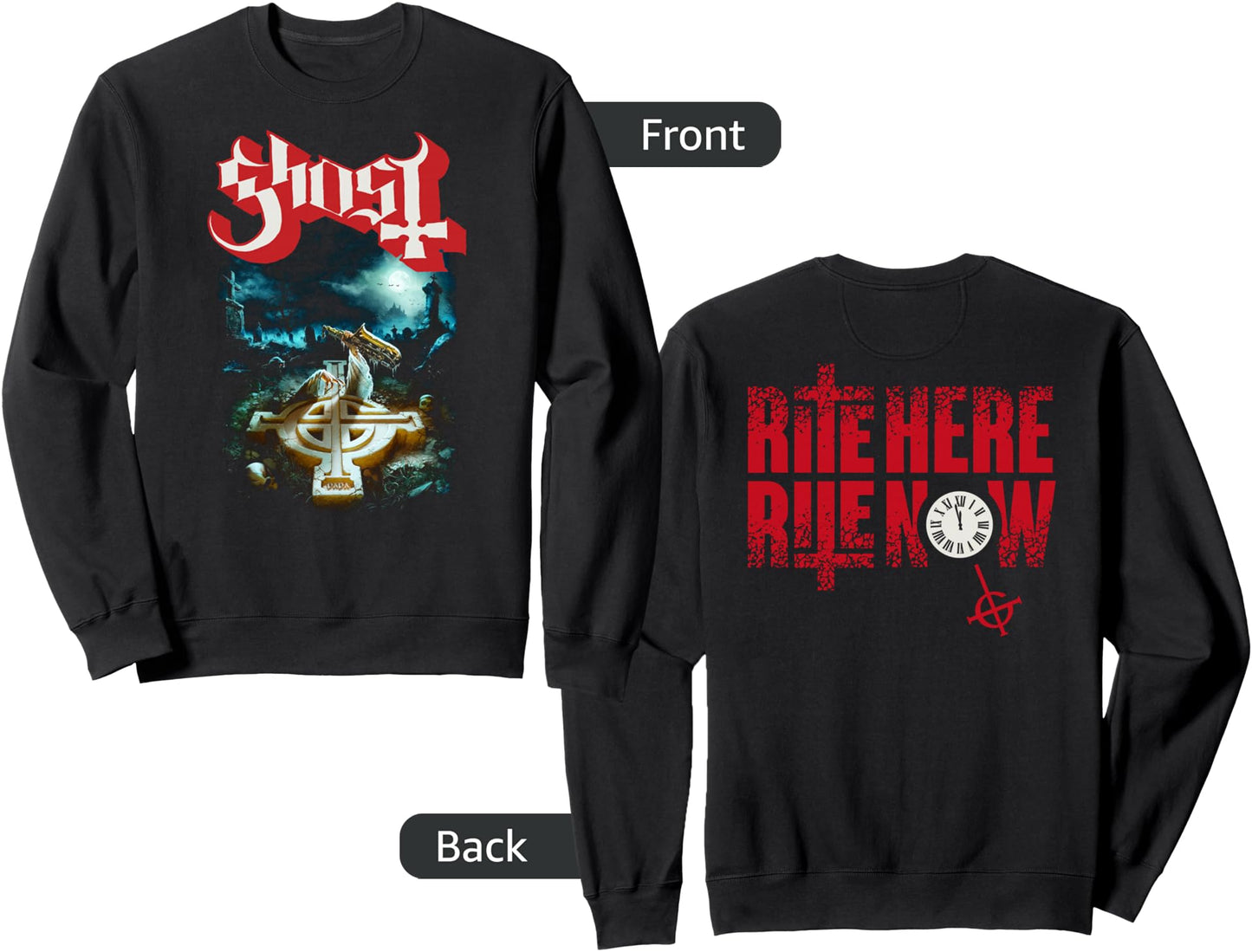 Ghost Rite Here, Rite Now Title Back and Front Sweatshirt