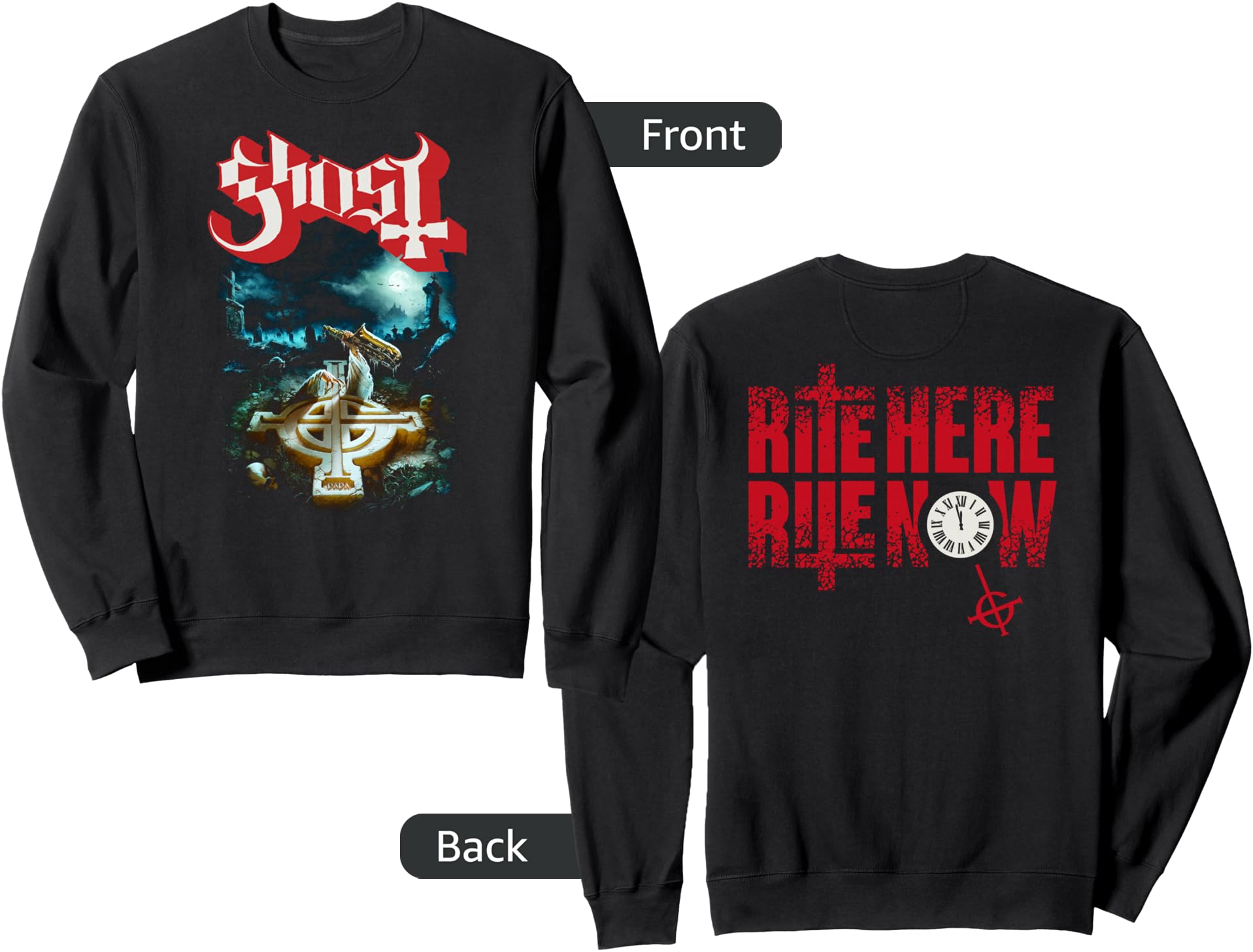 Ghost Rite Here, Rite Now Title Back and Front Sweatshirt